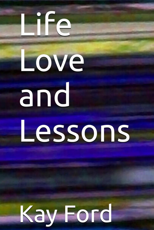 Life Love and Lessons