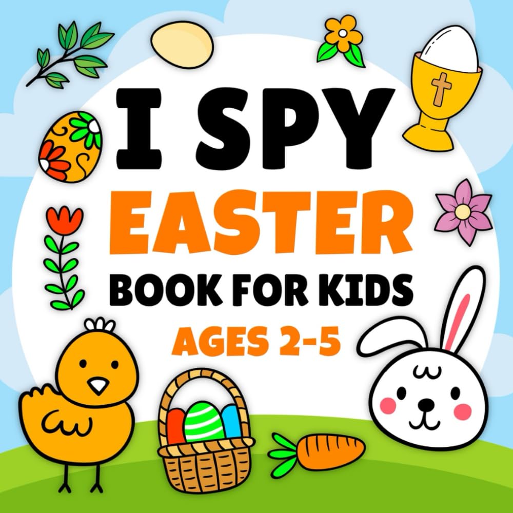 Easter Basket Stuffers for Kids: I Spy Easter Book for Kids Ages 2-5: A Fun ABC Alphabet Coloring and Interactive Guessing Educational Games for Boys and Girls - 2089