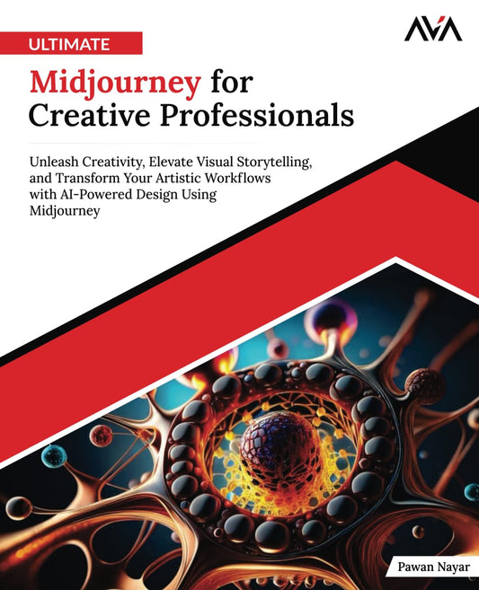 Ultimate Midjourney for Creative Professionals: Unleash Creativity, Elevate Visual Storytelling, and Transform Your Artistic Workflows with AI-Powered Design Using Midjourney (English Edition) - 7177
