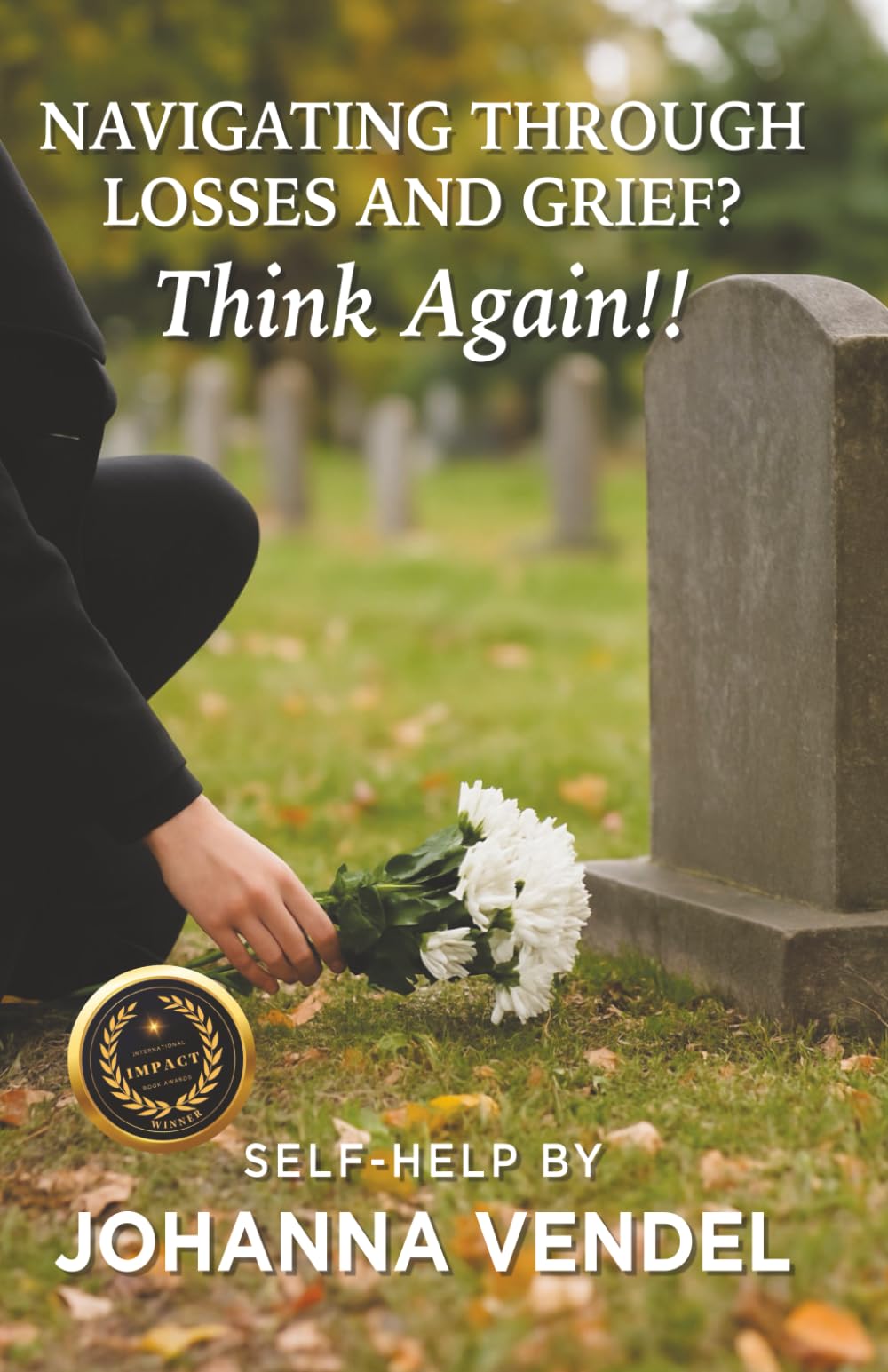 Navigating Through Losses and Grief? Think Again!!