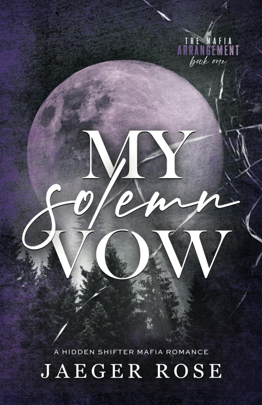My Solemn Vow: A Hidden Wolf Shifter Romance (The Mafia Arrangement - Discreet Covers) - 7606