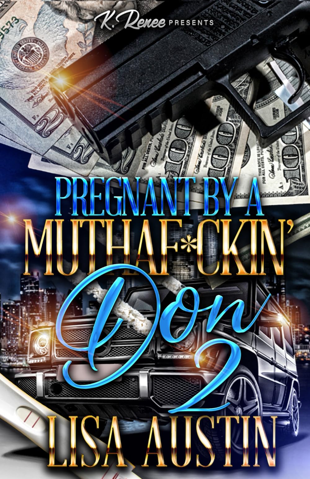 Pregnant By A Muthaf*ckin' Don 2