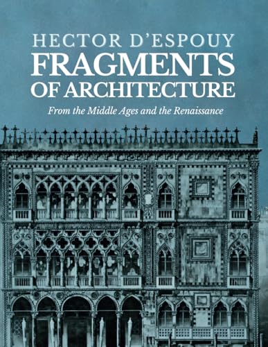 Fragments of Architecture: from the Middle Ages and the Renaissance - 6007