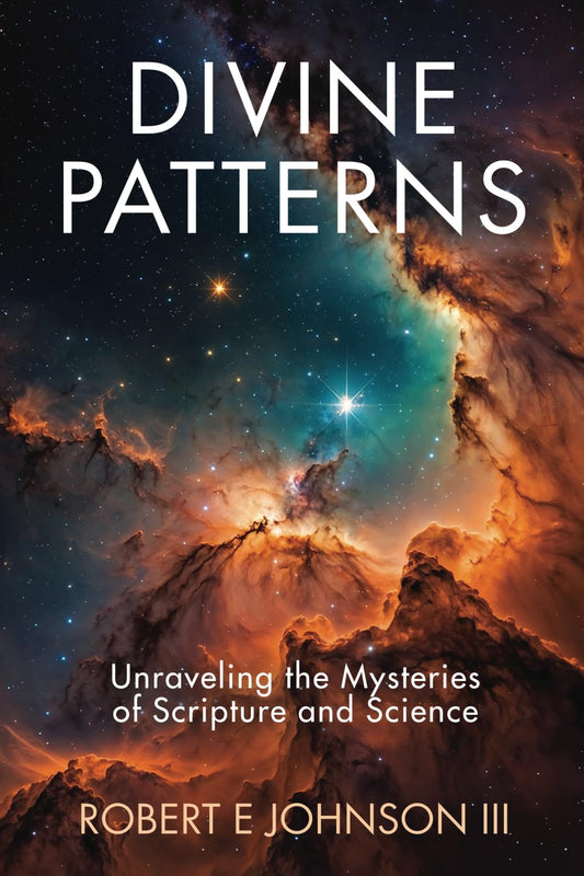 Divine Patterns: Unraveling the Mysteries of Scripture and Science