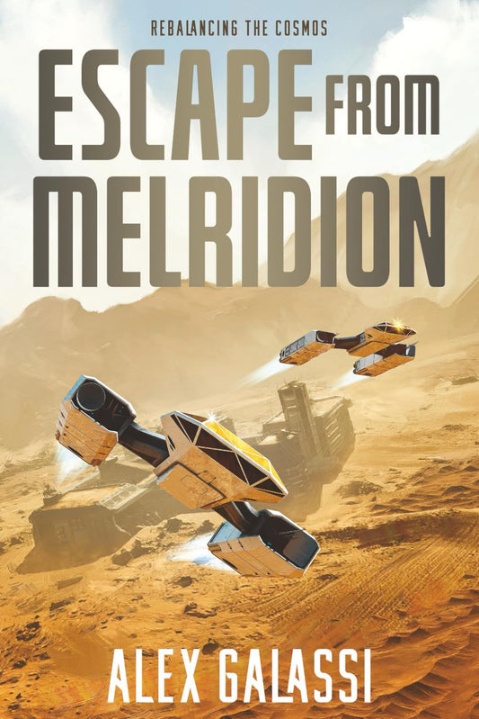 Escape from Melridion (Rebalancing the Cosmos)