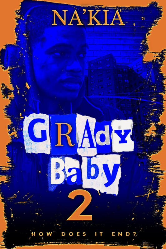 GRADY BABY 2: HOW DOES IT END?