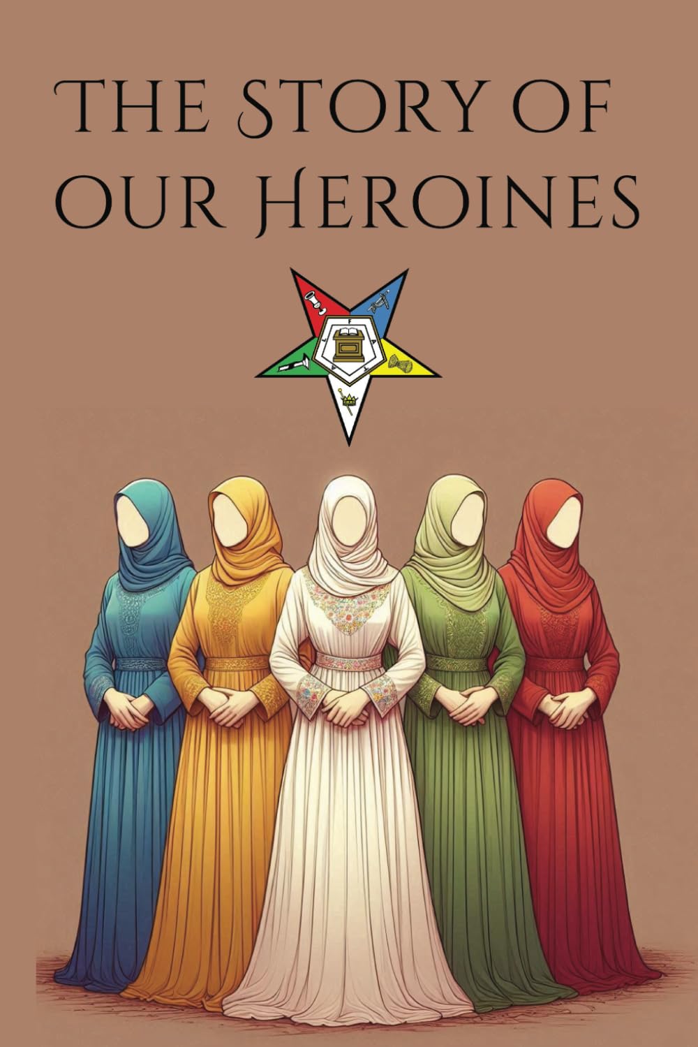 The Story of Our Heroines