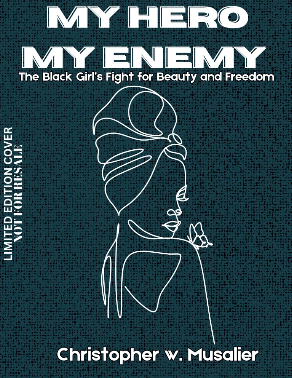 My Hero, My Enemy: The Black Girl’s Fight for Beauty and Freedom