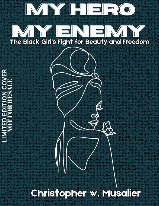My Hero, My Enemy: The Black Girl’s Fight for Beauty and Freedom