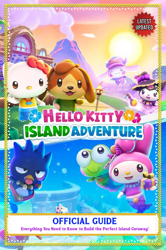 Hello Kitty Island Adventure Official Guide: Everything You Need to Know to Build the Perfect Island Getaway (Latest Udapted) - 3502