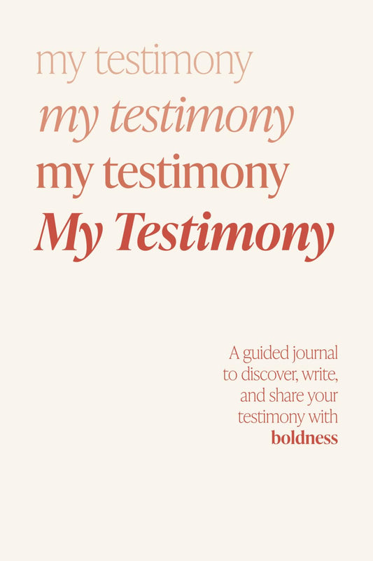 My Testimony: A Guided Journal to Discover, Write and Share Your Testimony with Boldness - 3264