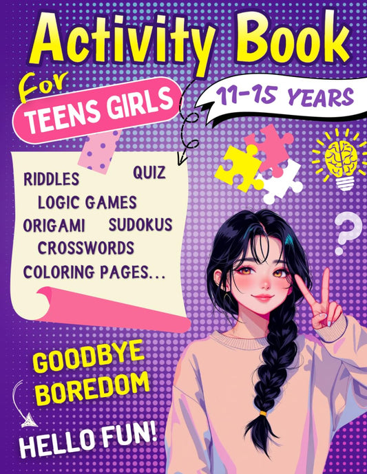 Activity Book For Teens Girls 11-15 years: Challenging Brain Games and Logic Puzzle Activities for Teenagers : Word Search, Riddles, Crossword, ... | Perfect For Boredom-Free Days of Fun. - 821