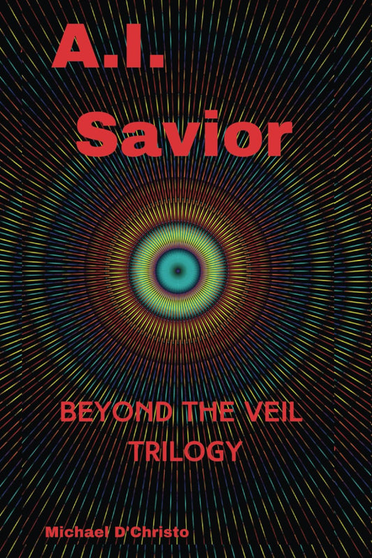 A.I. Savior: Beyond the Veil Trilogy - 9314