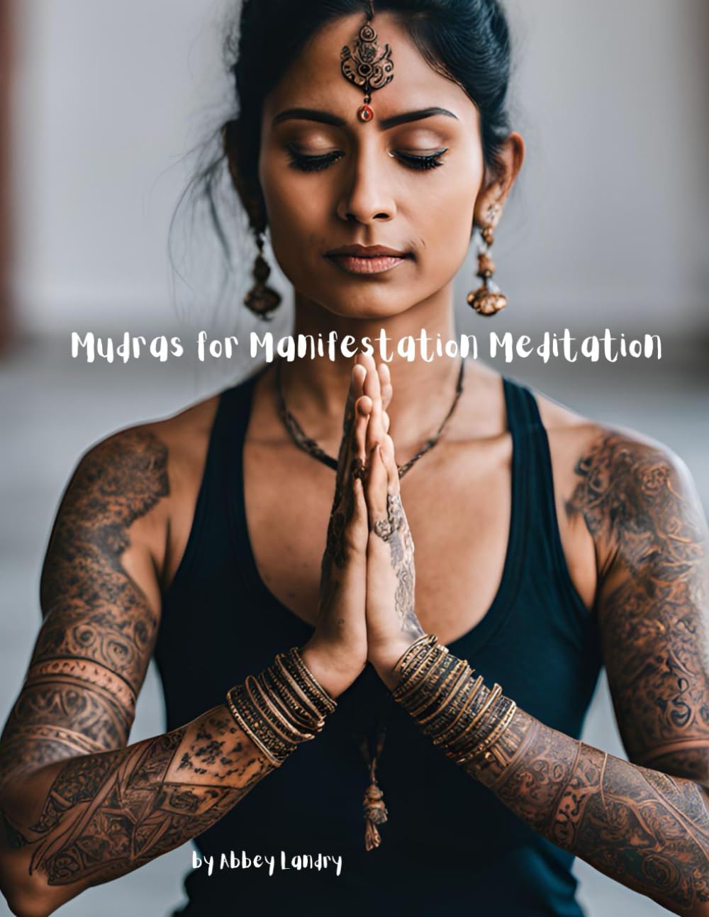 Mudras for Manifestation Meditation