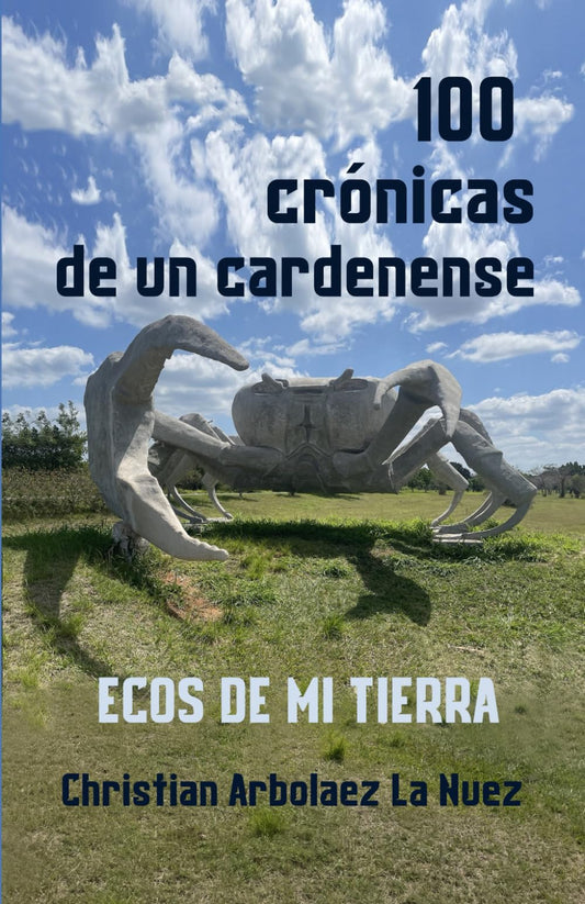 100 crónicas de un cardenense (Spanish Edition) - 3087