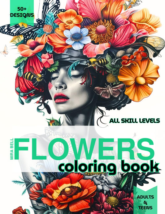 Flowers Coloring Book: 50+ Stress-Relieving Floral Arts for Every Skill Level | From Simple Blooms to Intricate Designs | Relax, Create and Explore Your Mastery - 2548