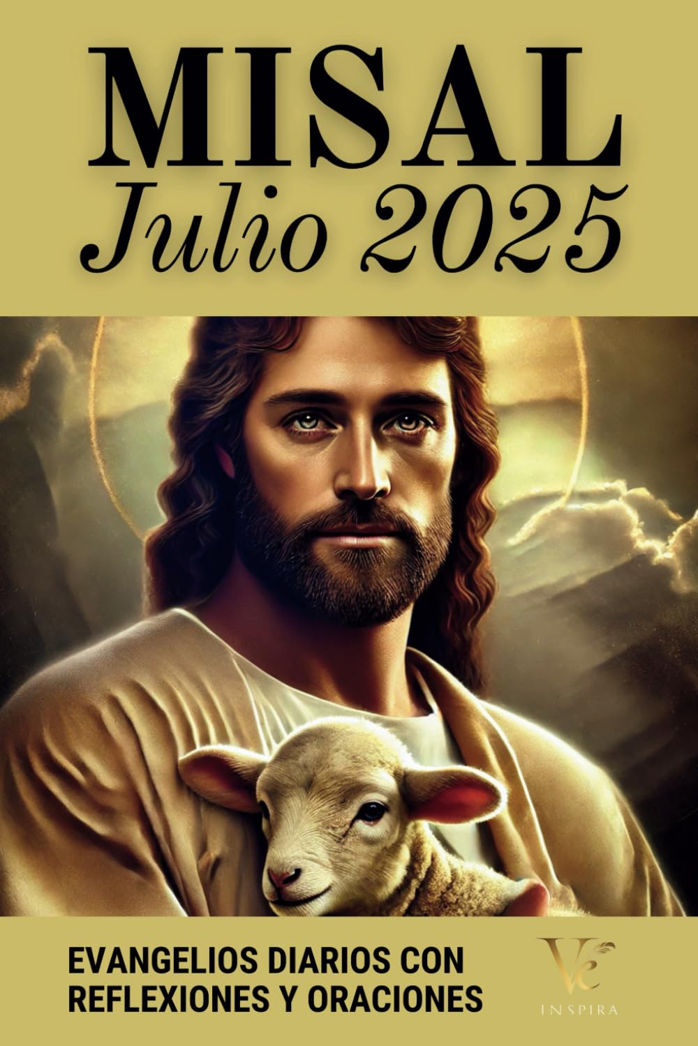 Misal Católico Julio 2025 en Español: Lecturas Bíblicas, Salmos y Oraciones para Crecer en la Fe y Vivir con Espíritu de Misión (Ciclo C, Calendario Litúrgico 2025) (Spanish Edition)