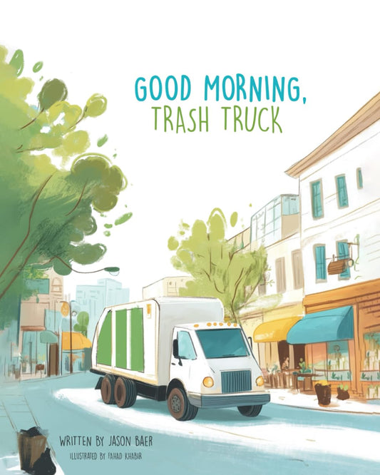 Good Morning, Trash Truck - 9184