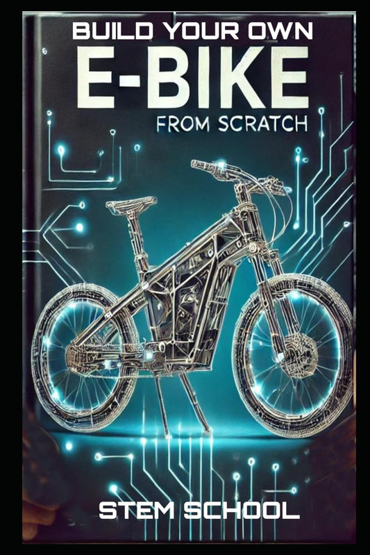 Build Your Own E-Bike from Scratch: DIY Electric Two-Wheeler– A Complete Guide for Makers, Engineers, and Enthusiasts - 132