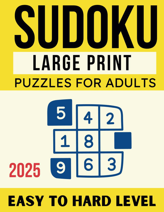 Large Print Sudoku Puzzle Book for Adults & Seniors | Easy, Medium & Hard Brain Challenges | Big Font for Easy Reading | Solutions Included: Brain ... Puzzles for Stress Relief & Mental Exercise - 1140