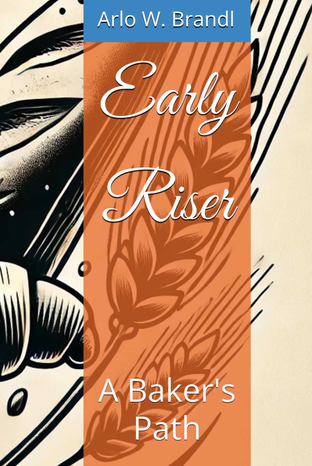 Early Riser: A Baker's Path