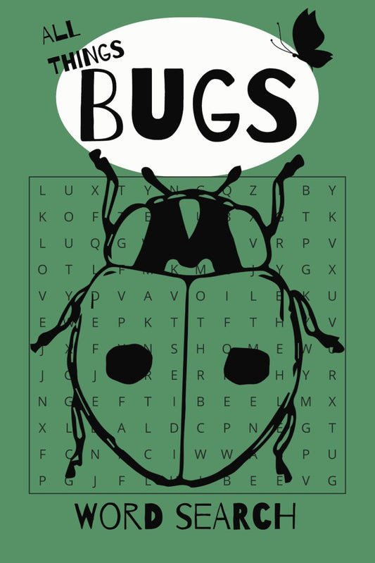 Bugs Word Search Puzzle Book: Word Search with Easy to Read Print about Bugs, Insects, Nature and More | 6x9 inches, 110 pages | 50+ Puzzles… Gifts for Vacation, Friends and Family - 1274