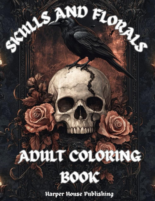 Skulls And Florals: Adult Coloring Book