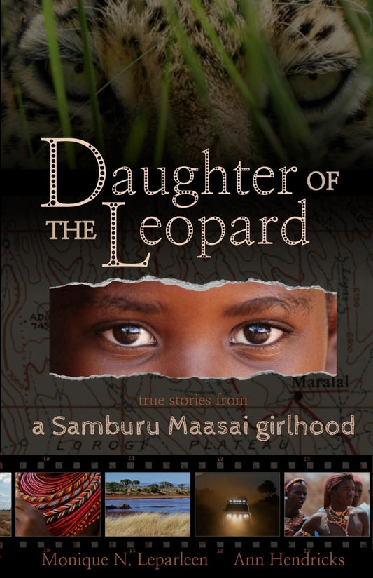 Daughter of the Leopard: True Stories From a Samburu Maasai Girlhood