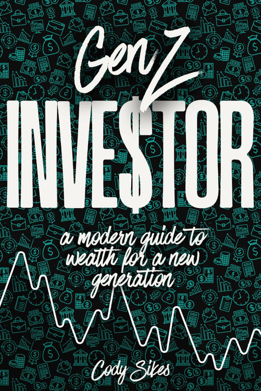 GENZ INVESTOR: A Modern Guide To Wealth For A New Generation - 2402