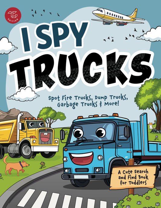 I Spy Trucks: Spot Fire Trucks, Dump Trucks, Garbage Trucks & More! A Cute Search and Find Book for Toddlers (I Spy Books for Toddlers) - 453