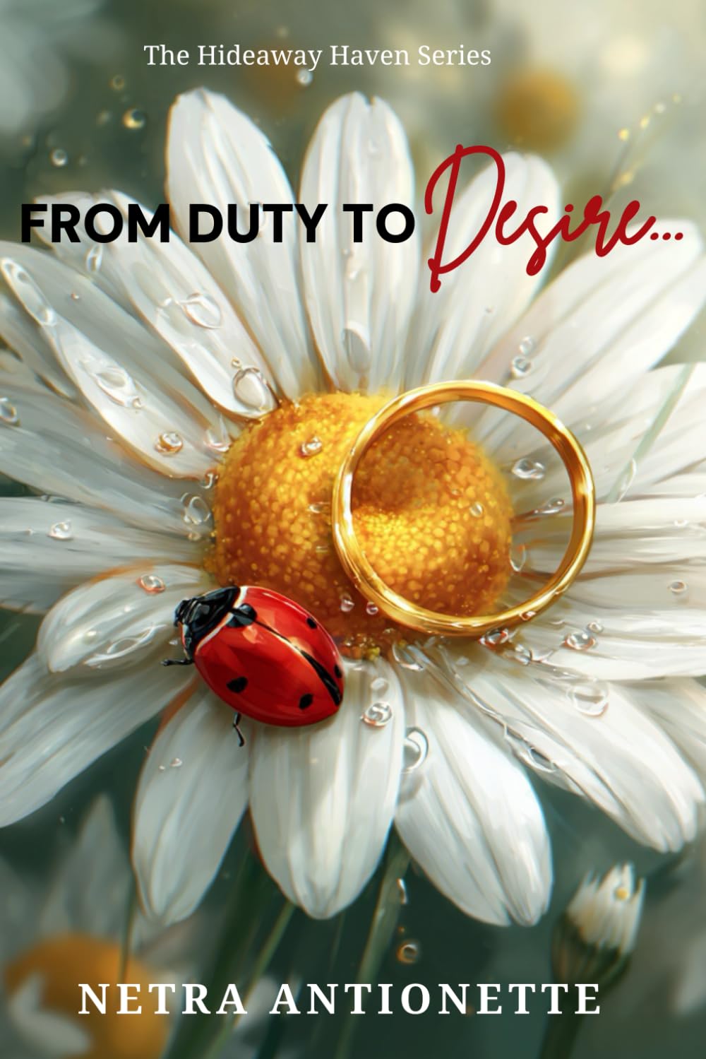 From Duty To Desire (The Hideaway Haven) - 6946