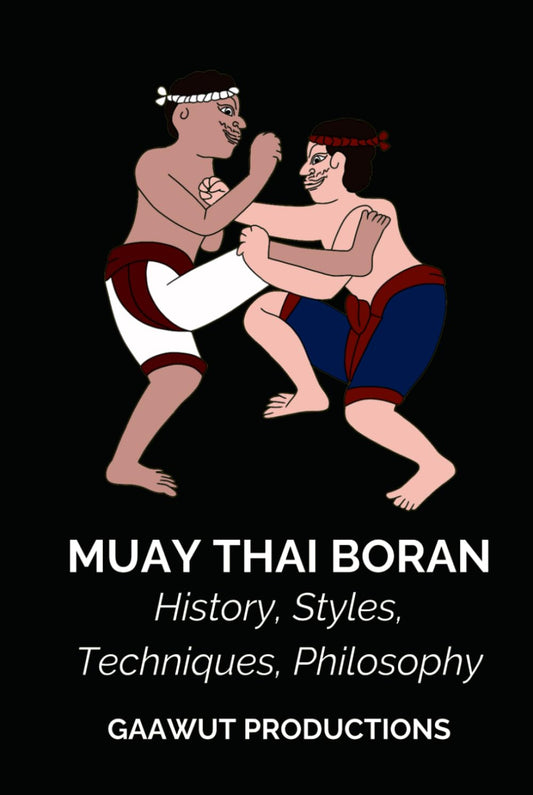 Muay Thai Boran: History, Styles, Techniques, Philosophy - 6850