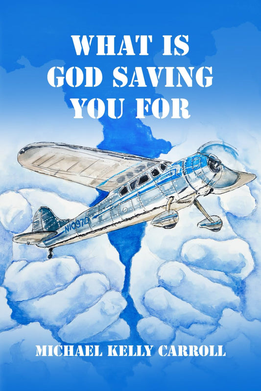 What Is God Saving You For?: One man’s search for the truth.