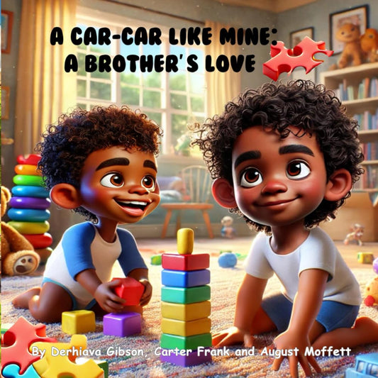 A Car - Car Like Mine: A Brother’s Love