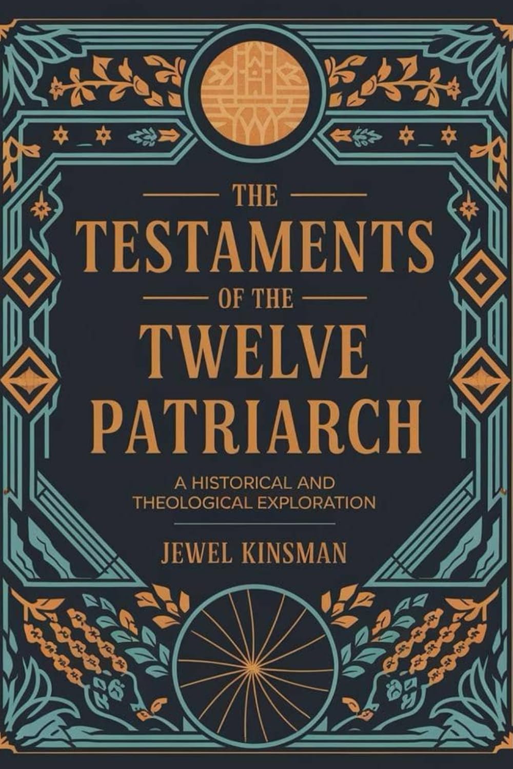 The Testaments of the Twelve Patriarchs: A Historical and Theological Exploration - 5921