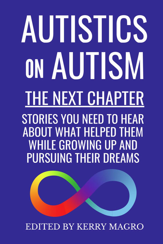 Autistics on Autism: The Next Chapter - 3187