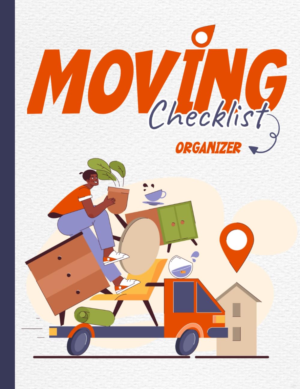 Moving Checklist Organizer: Your Ultimate Moving Planner | Master Your Home Move with Ease (8.5” x 11” - 103 Pages) - 6472