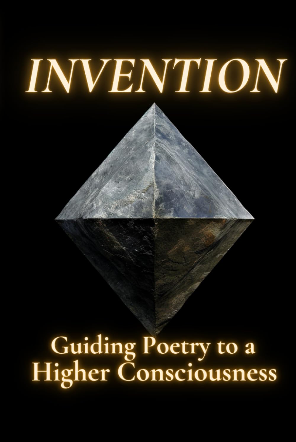 Invention: Guiding Poetry to a Higher Consciousness