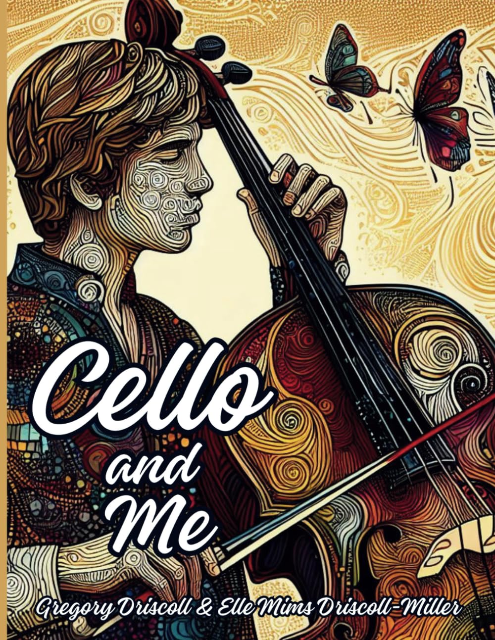 Cello and Me: The Power of Music to Bring Healing, Hope and Connection.