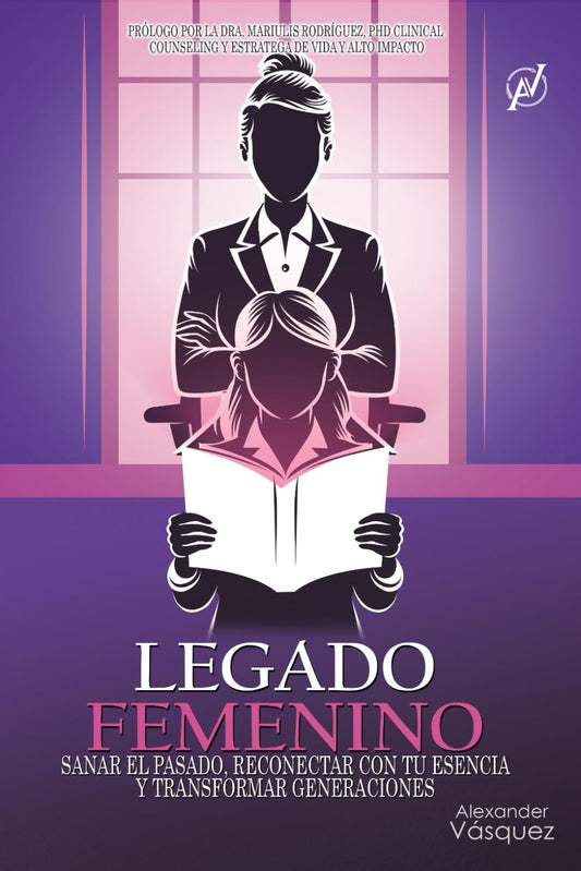 LEGADO FEMENINO: Sanar el pasado, reconectar con tu esencia y transformar generaciones (Spanish Edition) - 1729