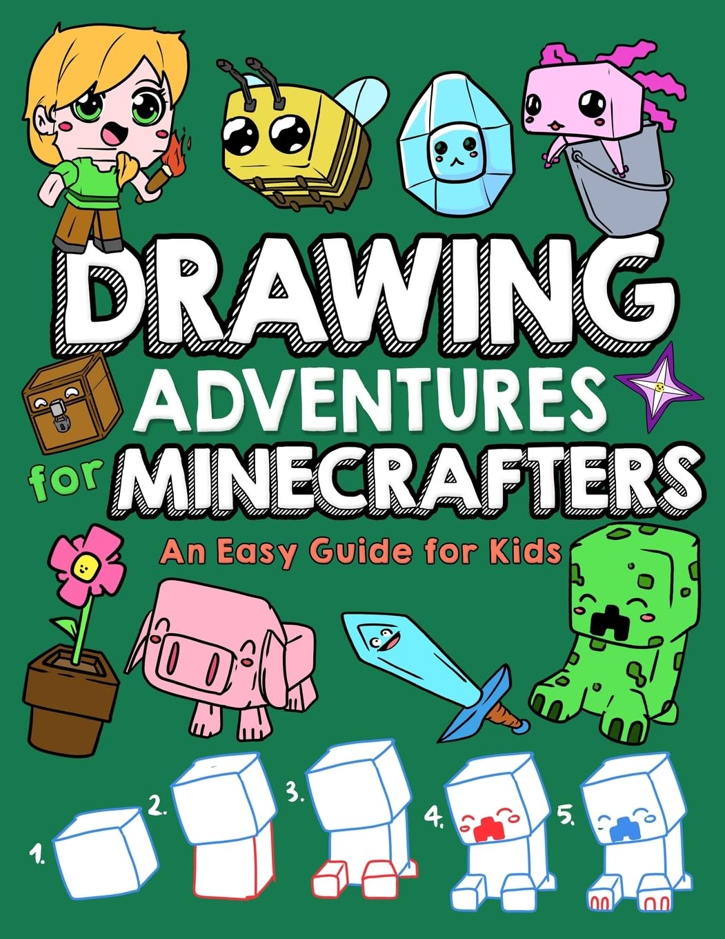 Drawing Adventures for Minecrafters: An Easy Guide for Kids