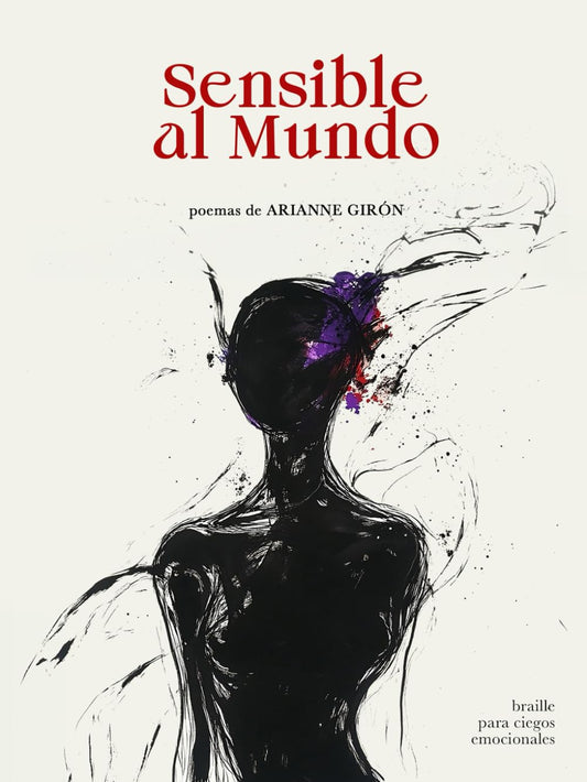 Sensible Al Mundo: Poemario (Spanish Edition)