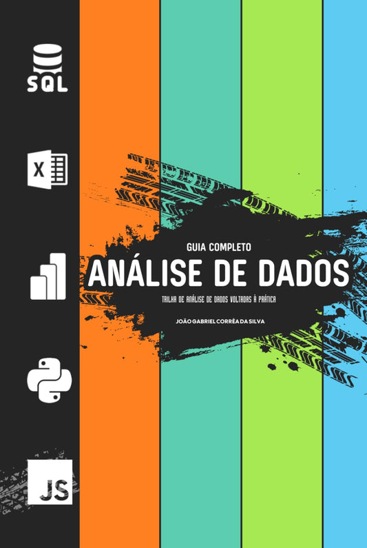 Análise de Dados: Trilha De Análise De Dados Voltadas À Prática (Portuguese Edition)
