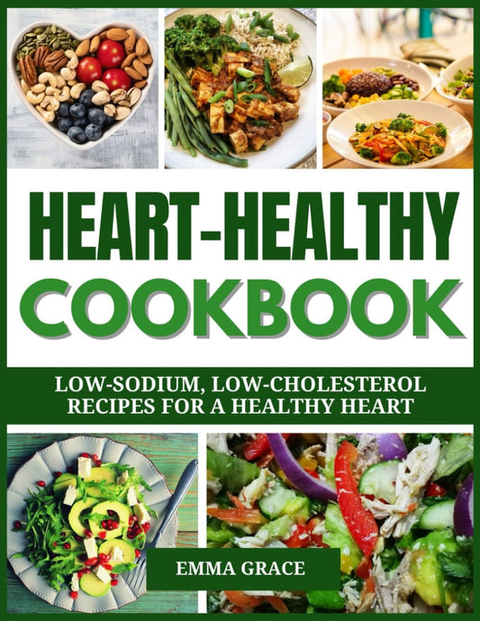 HEART-HEALTHY COOKBOOK: LOW-SODIUM, LOW-CHOLESTEROL RECIPES FOR A HEALTHY HEART - 178