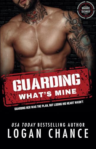 Guarding What's Mine: A Forced Proximity Bodyguard Romance (Men of Maddox Security) - 7624