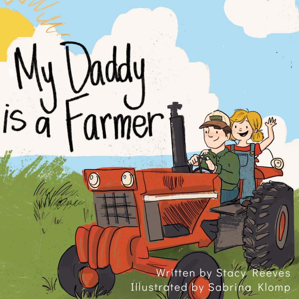 My Daddy is a Farmer
