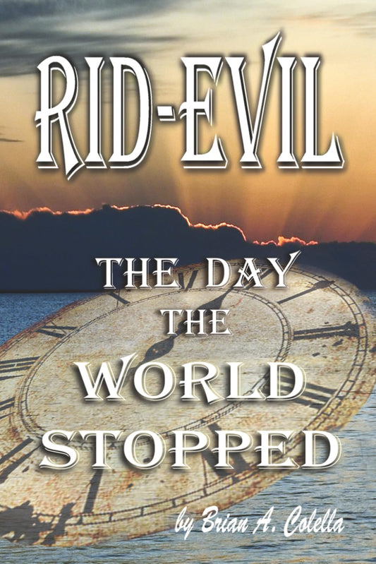RID-EVIL: The Day The World Stopped (The Rid-Evil Revolution) - 1591