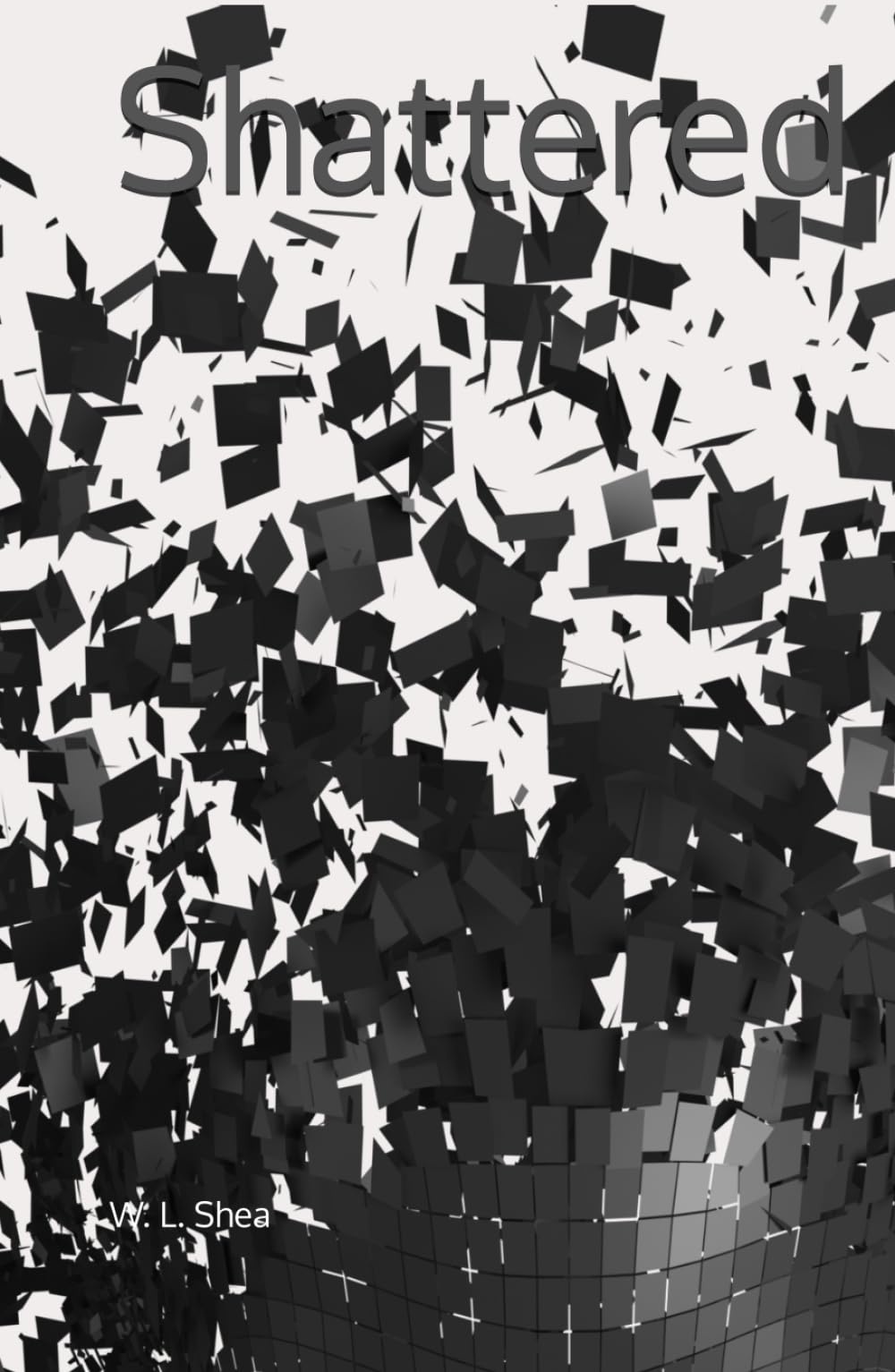 Shattered