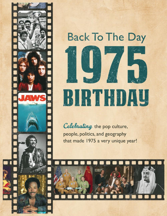 Back In The Day 1975 Book: Special Birthday or Wedding Anniversary Gift for Anyone Born or Married in 1975, All Important Historical Facts. Nostalgic Gifts For Adults with Historic Moments