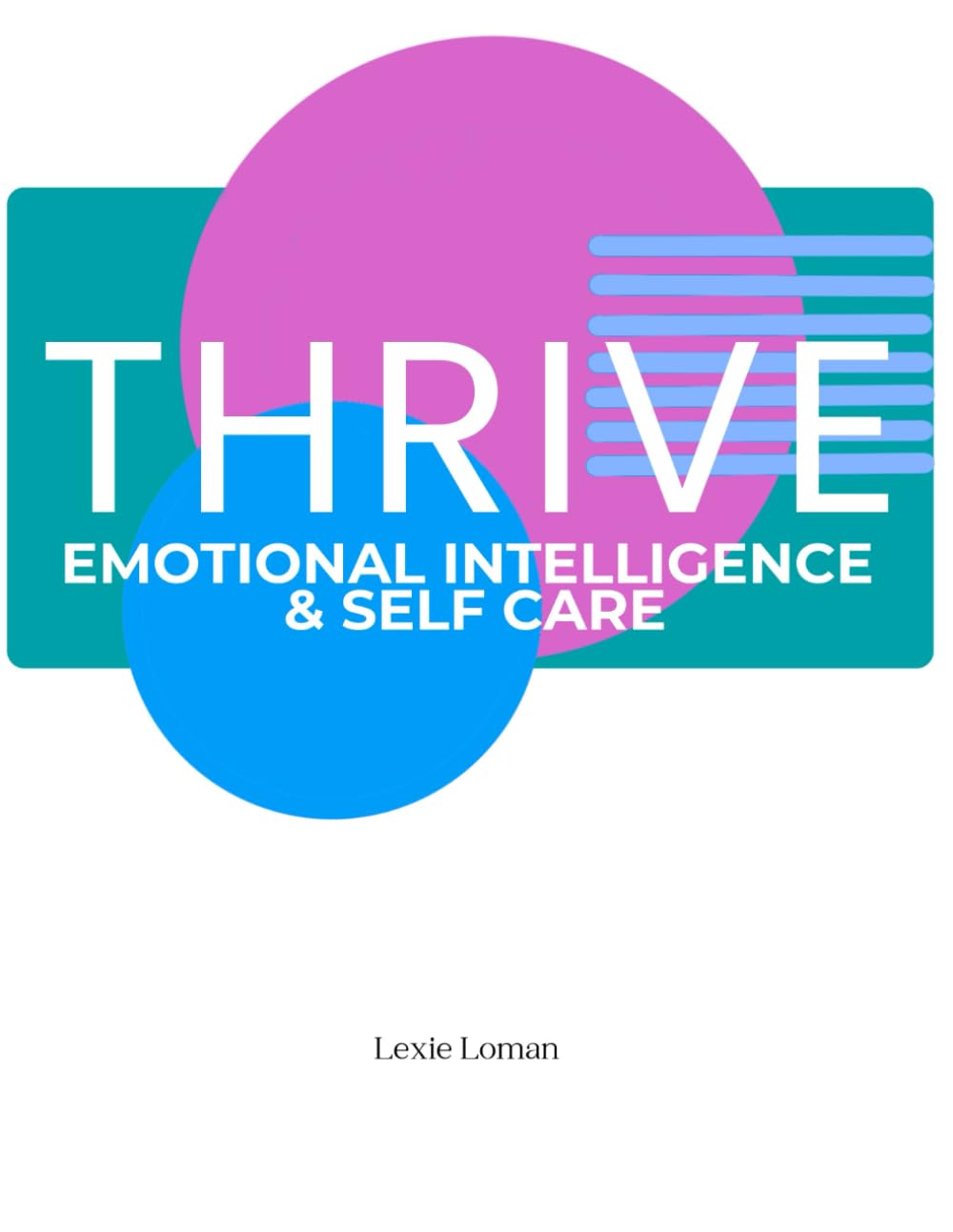 Thrive: Emotional Intelligence & Self-Care